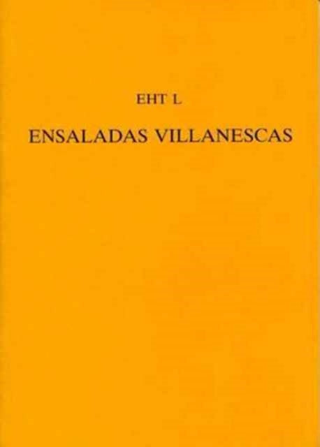 Book cover of: 'Ensaladas Villanescas' From The 'Romancero Nuevo'. By: John Gornall