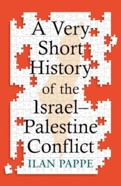 Very Short History of the Israel–Palestine Conflict 9780861549719 Ilan Pappé