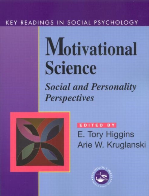 Book cover of: Motivational Science. By: E.tory Higgins