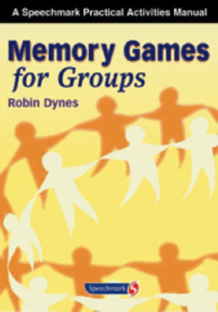 Book cover of: Memory Games for Groups. By: Robin Dynes