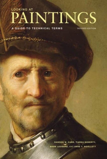 Book cover of: Looking at Paintings – A Guide to Technical Terms, Revised Edition