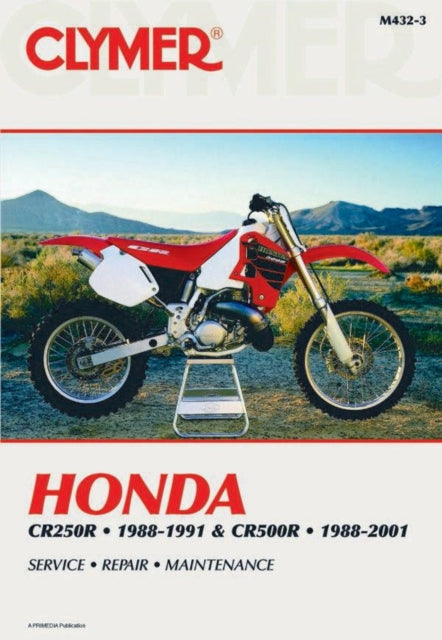 Book cover of: Honda CR250R (1988-1991) & CR500R (1988-2001) Motorcycle Service Repair Manual. By: Clymer Publications