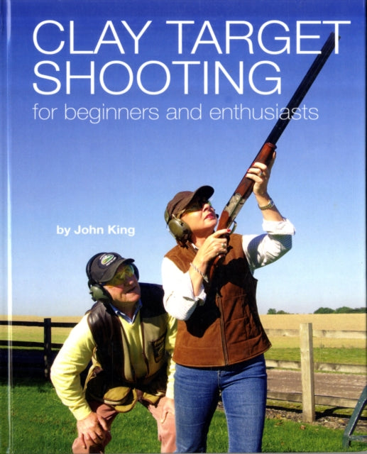 Book cover of: Clay Shooting for Beginners and Enthusiasts