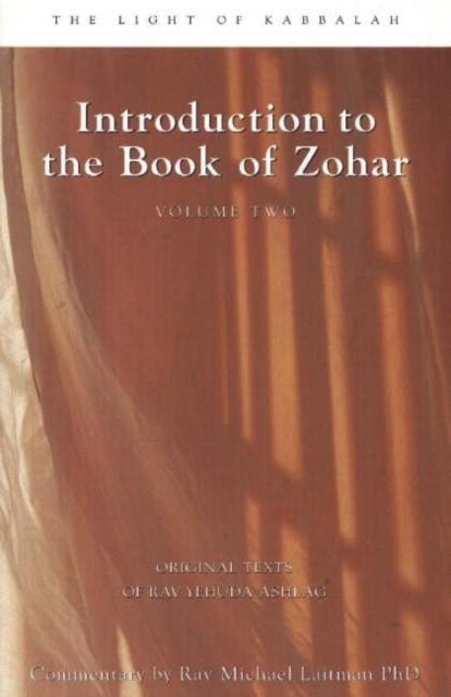 Book cover of: Introduction to the Book of Zohar, Volume 2. By: Rav Michael Laitman PhD