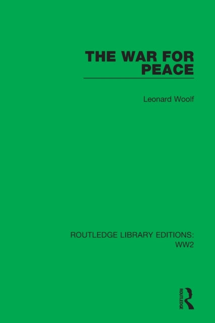 Book cover of: War for Peace. By: Leonard Woolf