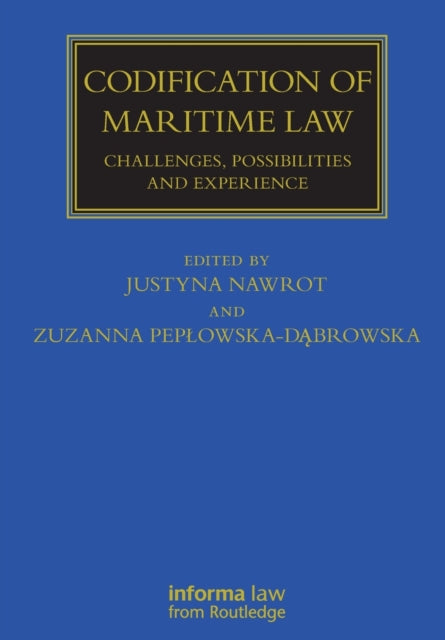 Book cover of: Codification of Maritime Law. By: Justyna Nawrot