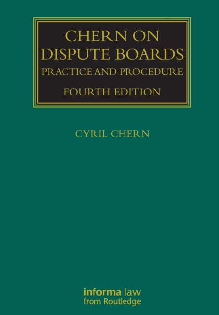 Book cover of: Chern on Dispute Boards. By: Cyril Chern