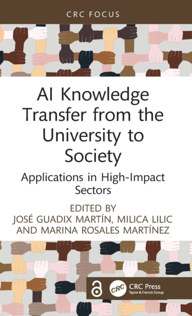 Book cover of: AI Knowledge Transfer from the University to Society. By: José Guadix Martín