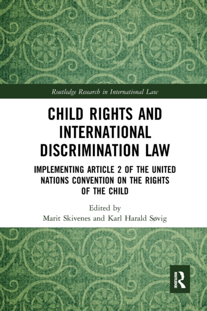 Book cover of: Child Rights and International Discrimination Law. By: Marit Skivenes