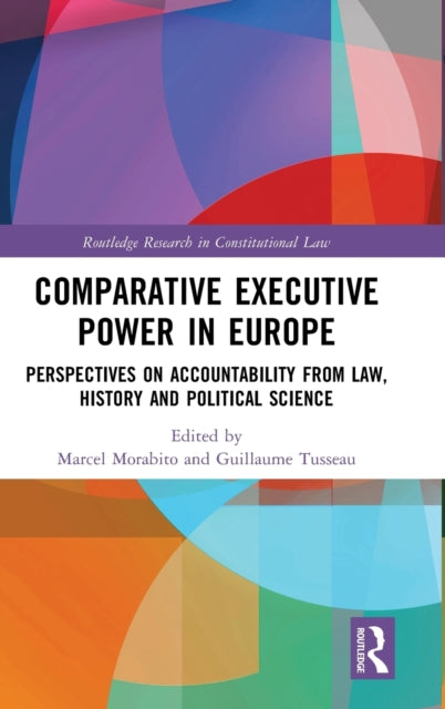 Book cover of: Comparative Executive Power in Europe. By: Marcel Morabito