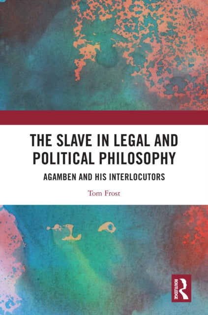 Book cover of: Slave in Legal and Political Philosophy