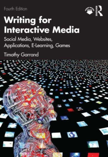Book cover of: Writing for Interactive Media. By: Timothy Paul Garrand