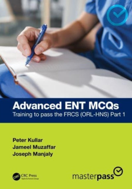 Book cover of: Advanced ENT MCQs. By: Peter Kullar
