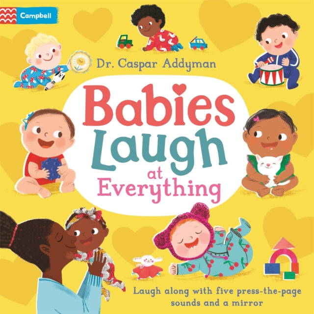 Book cover of: Babies Laugh at Everything. By: Caspar Addyman