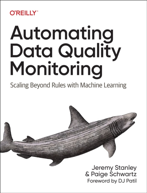 Book cover of: Automating Data Quality Monitoring at Scale. By: Jeremy Stanley