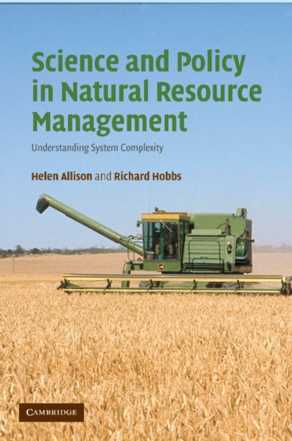 Book cover of: Science and Policy in Natural Resource Management. By: Helen E. Allison
