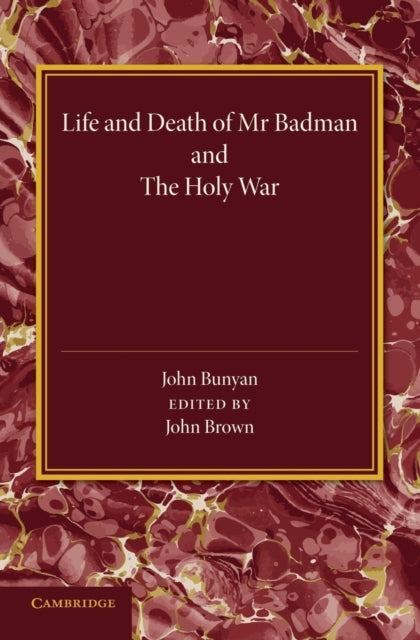 Book cover of: 'Life and Death of Mr Badman' and 'The Holy War'. By: John Bunyan