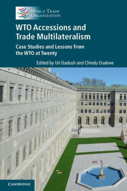 Book cover of: WTO Accessions and Trade Multilateralism. By: Uri Dadush