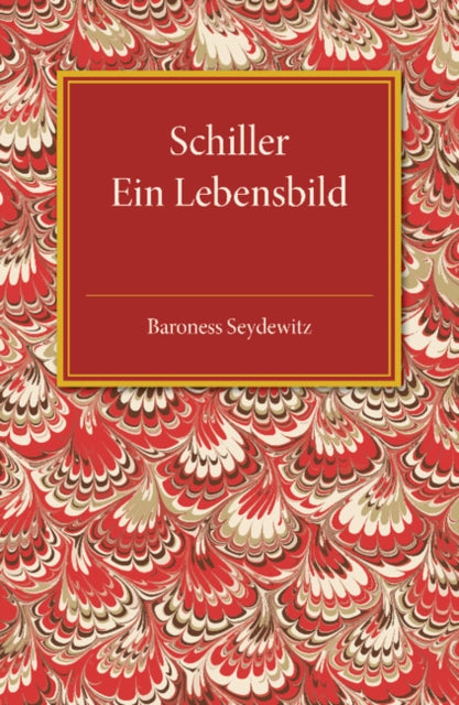 Book cover of: Schiller. By: Baroness Seydewitz