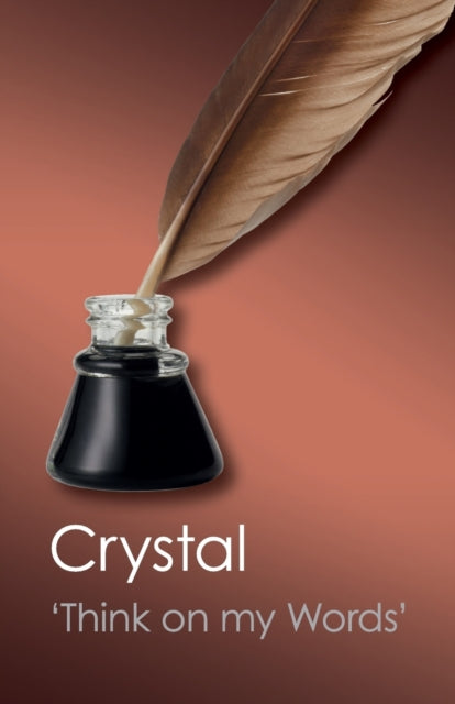 Book cover of: Think on my Words. By: David Crystal