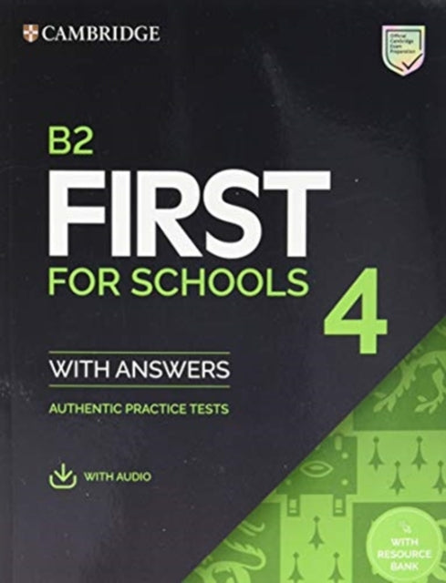 Book cover of: B2 First for Schools 4 Student's Book with Answers with Audio with Resource Bank