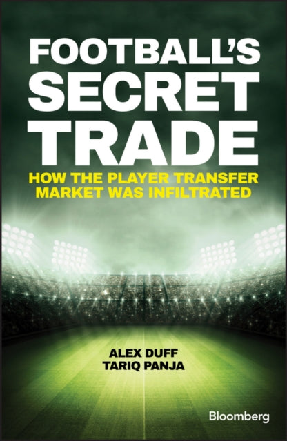 Book cover of: Football's Secret Trade. By: Alex Duff