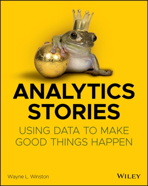 Book cover of: Analytics Stories. By: Wayne L. Winston