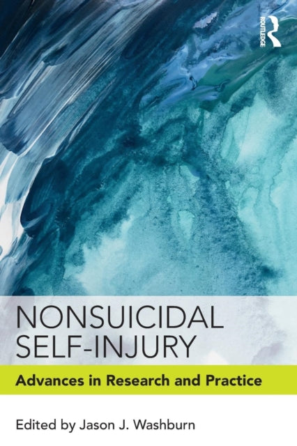 Book cover of: Nonsuicidal Self-Injury. By: Jason J. Washburn