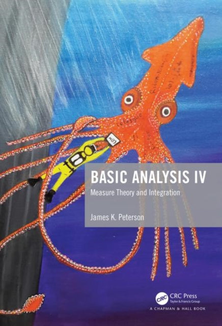 Book cover of: Basic Analysis IV. By: James K. Peterson