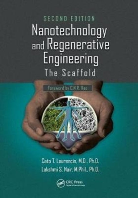 Book cover of: Nanotechnology and Regenerative Engineering. By: Cato T. Laurencin