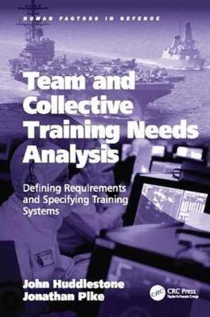 Book cover of: Team and Collective Training Needs Analysis. By: John Huddlestone