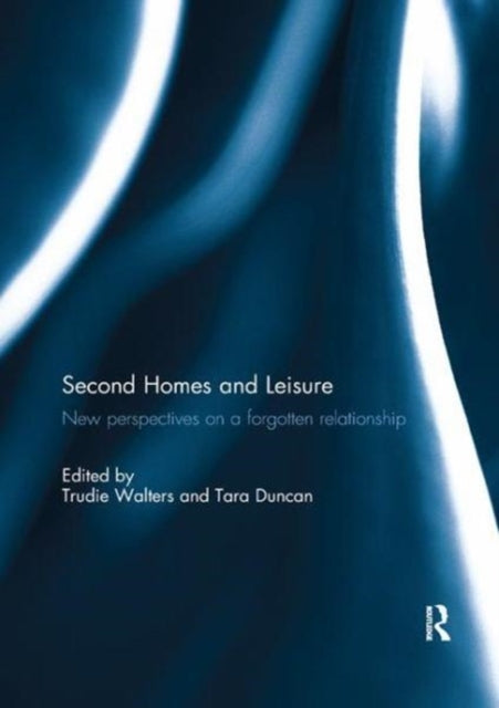 Book cover of: Second Homes and Leisure. By: Trudie Walters