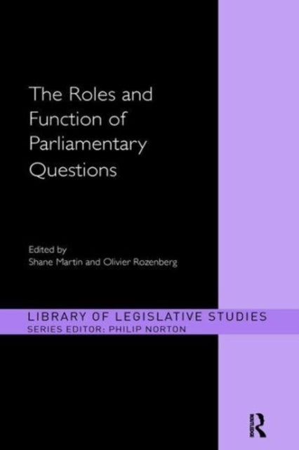 Book cover of: Roles and Function of Parliamentary Questions. By: Shane Martin