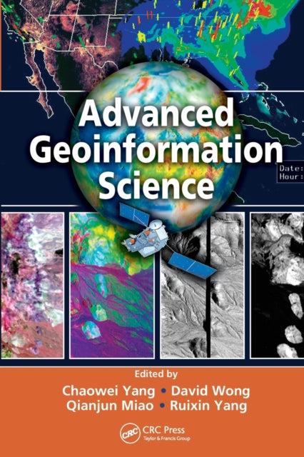 Book cover of: Advanced Geoinformation Science. By: Chaowei Yang