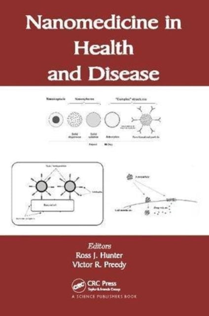 Book cover of: Nanomedicine in Health and Disease. By: Ross J. Hunter