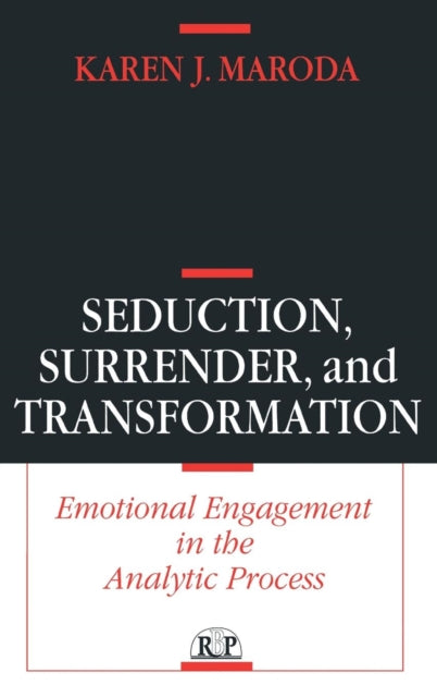 Book cover of: Seduction, Surrender, and Transformation. By: Karen J. Maroda