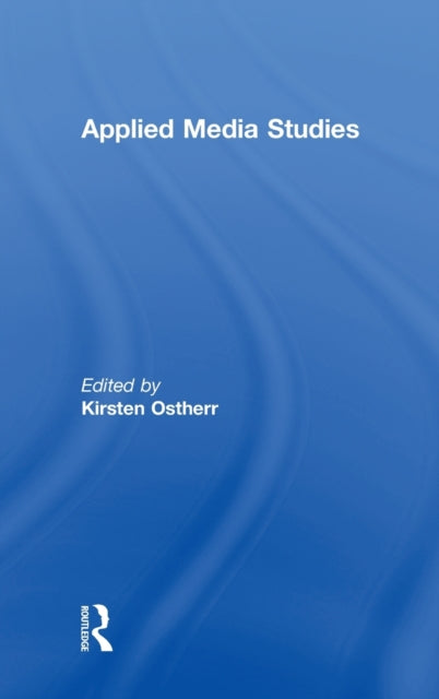 Book cover of: Applied Media Studies. By: Kirsten Ostherr