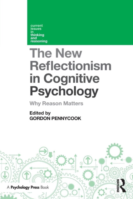Book cover of: New Reflectionism in Cognitive Psychology. By: Gordon Pennycook