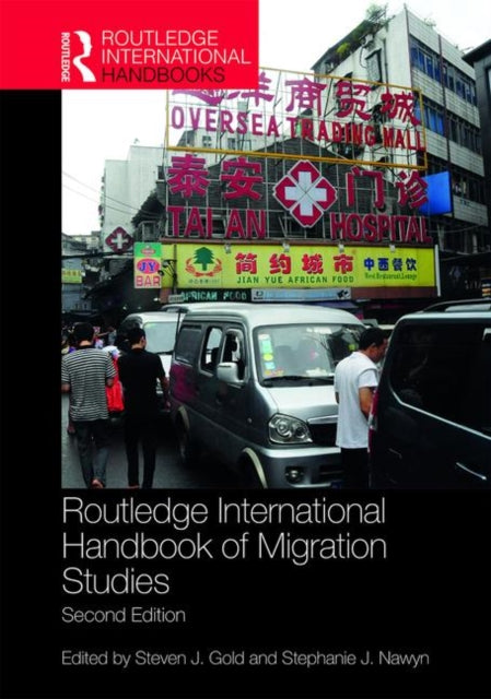 Book cover of: Routledge International Handbook of Migration Studies. By: Steven J. Gold