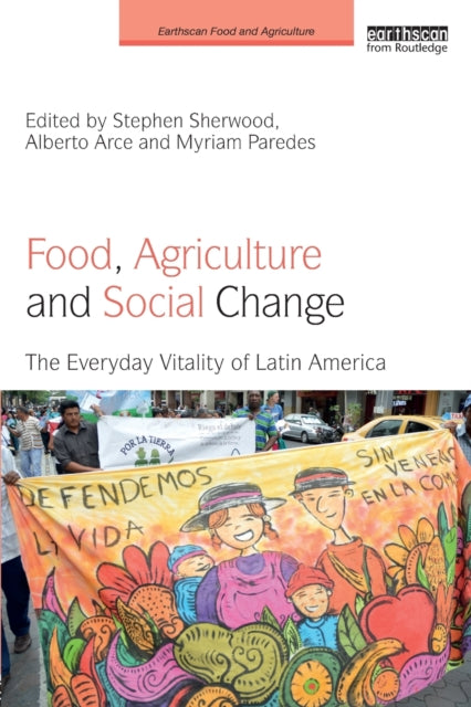 Book cover of: Food, Agriculture and Social Change. By: Stephen G. Sherwood