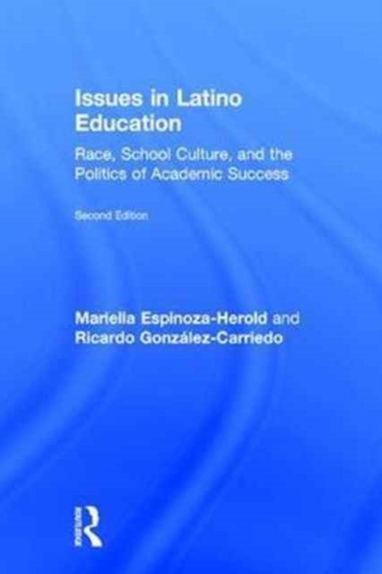 Book cover of: Issues in Latino Education. By: Mariella Espinoza-Herold
