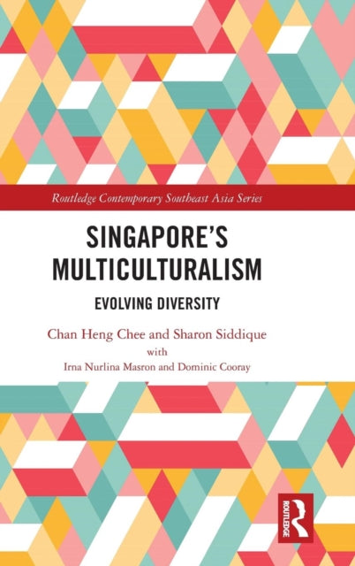 Book cover of: Singapore’s Multiculturalism. By: Heng Chee Chan