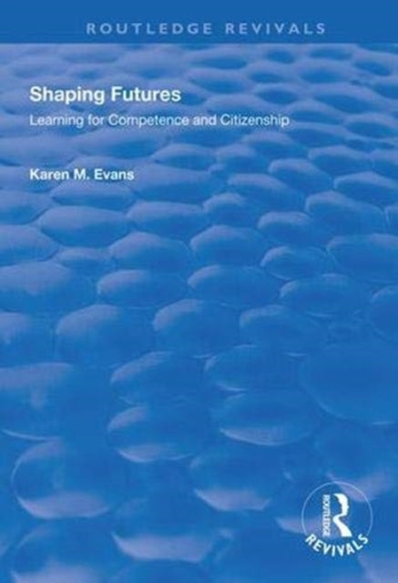Book cover of: Shaping Futures. By: Karen Evans