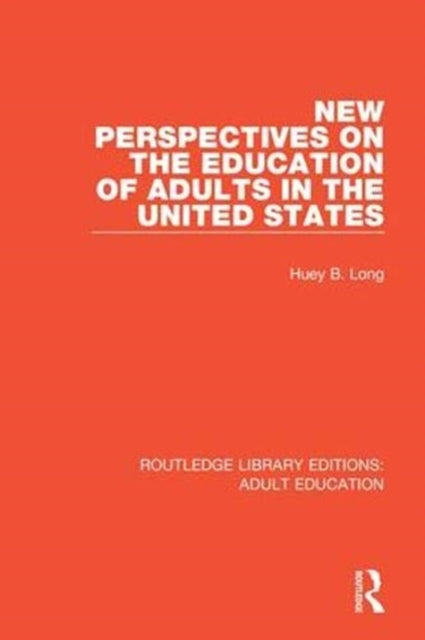 Book cover of: New Perspectives on the Education of Adults in the United States. By: Huey B. Long