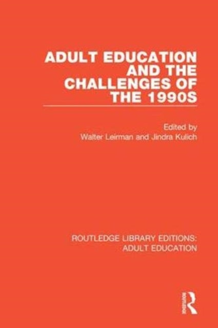 Book cover of: Adult Education and the Challenges of the 1990s. By: Walter Leirman