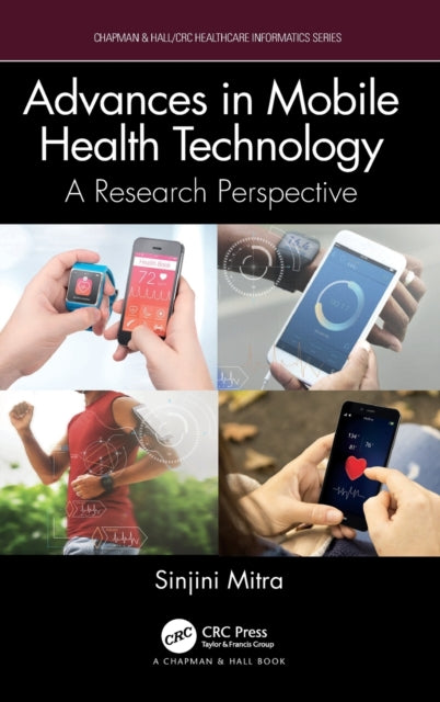 Book cover of: Advances in Mobile Health Technology. By: Sinjini Mitra