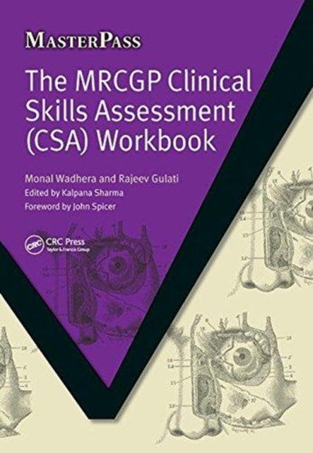 Book cover of: MRCGP Clinical Skills Assessment (CSA) Workbook. By: Monal Wadhera