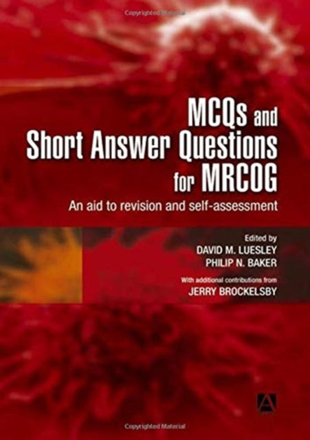 Book cover of: MCQs & Short Answer Questions for MRCOG. By: David Luesley