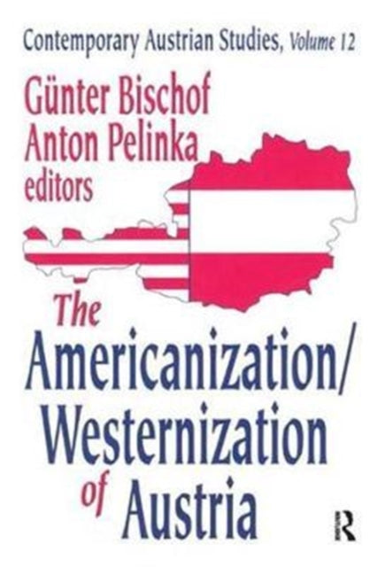 Book cover of: Americanization/Westernization of Austria. By: Anton Pelinka