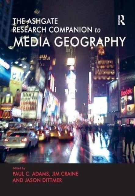 Book cover of: Routledge Research Companion to Media Geography. By: Paul C. Adams